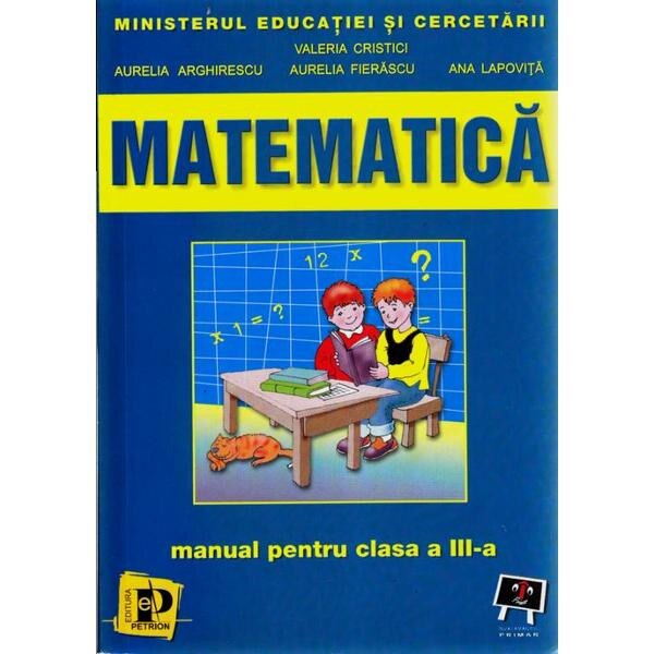Matematica Cls 3 - Valeria Cristici, Aurelia Arghirescu, Aurelia Fierascu