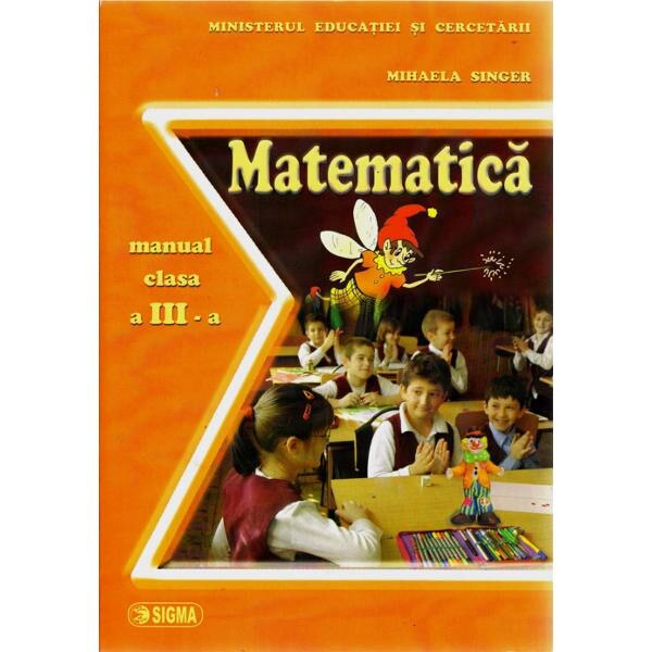 Manual matematica clasa 3 - Mihaela Singer