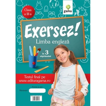 Exersez! Limba engleza - Cls 3 Exersez! Limba engleza - Cls 3