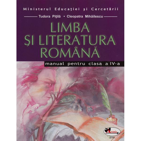 Manual Romana pentru clasa a IV-a - Tudora Pitila, Cleopatra Mihailescu