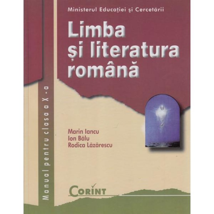Limba romana - Clasa 10 - Manual - Marin Iancu, Ion Balu, Rodica Lazarescu