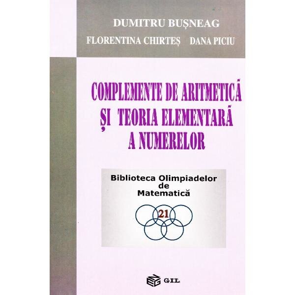 Complemente de aritmetica si teoria elementara a numerelor - Dumitru Busneag