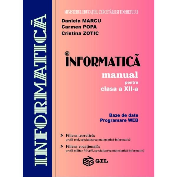 Informatica Cls12 Bd+Web - Daniela Marcu, Carmen Popa, Cristina Zotic