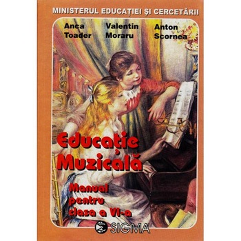 Educatie muzicala. Manual - A. Toader, V. Moraru, A. Scornea Educatie muzicala. Manual - A. Toader, V. Moraru, A. Scornea