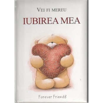 Vei fi mereu iubirea mea Vei fi mereu iubirea mea