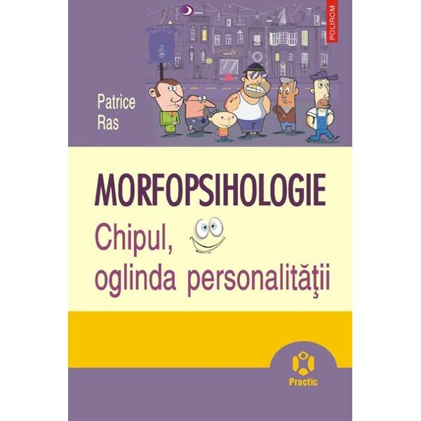 In need of deep Interruption Morfopsihologie. Chipul, oglinda personalitatii - Patrice Ras - eMAG.ro