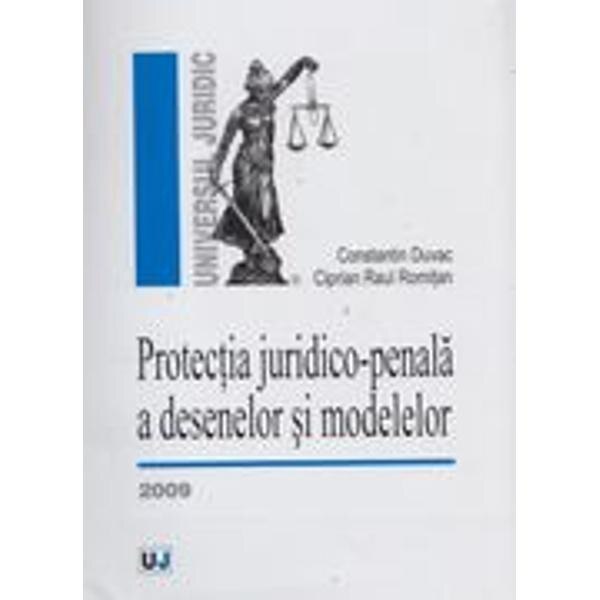 Protectia juridico-penala a desenelor si modelelor - Constantin Duvac