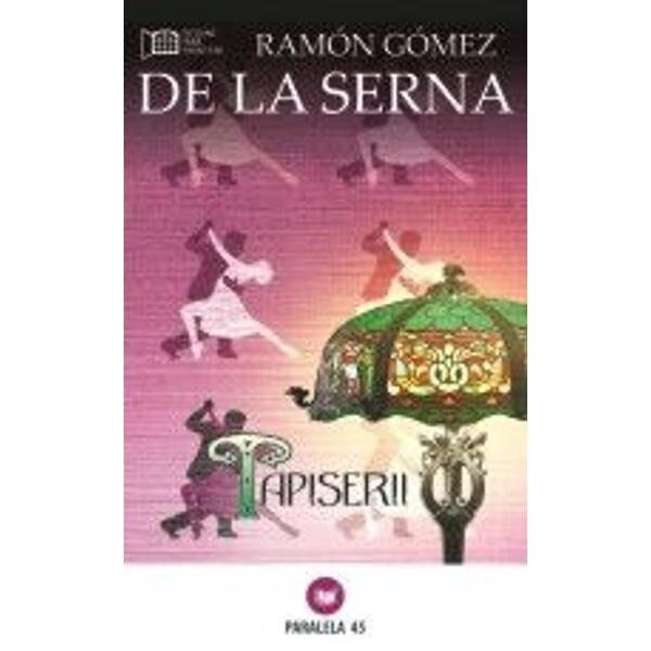 Tapiserii - Ramon Gomez de La Serna