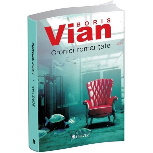 Cronici romantate - Boris Vian