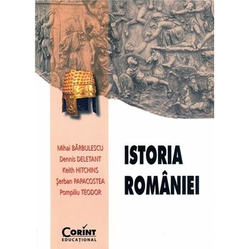 Istoria Romaniei 2014, Mihai Barbulescu, Dennis Deletant, Keith Hitchins, Serban Papacostea, Pompiliu Teodor Istoria Romaniei 2014, Mihai Barbulescu, Dennis Deletant, Keith Hitchins, Serban Papacostea, Pompiliu Teodor