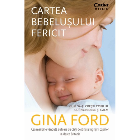 Cartea Bebelusului Fericit Editia 2014 Gina Ford Emag Ro