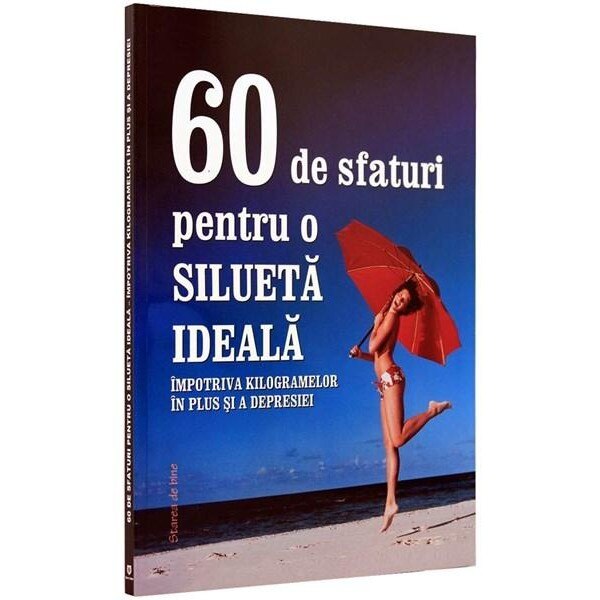 60 de sfaturi pentru o silueta ideala