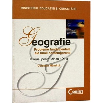 Manual Clasa a XI-a. Geografie - 2014 - Octavian Mandrut Manual Clasa a XI-a. Geografie - 2014 - Octavian Mandrut