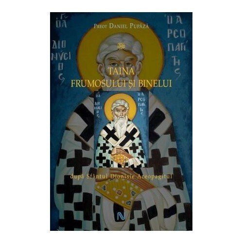 Taina Frumosului si Binelui - Preot Daniel Pupaza