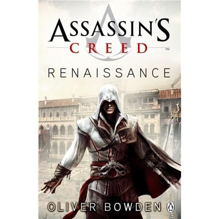 Assassin's Creed: Renaissance - Anton Gill,Oliver Bowden