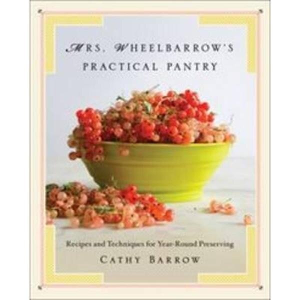 Mrs. Wheelbarrow's Practical Pantry