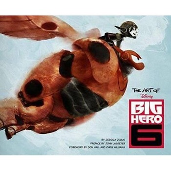 Art of Big Hero 6 Art of Big Hero 6