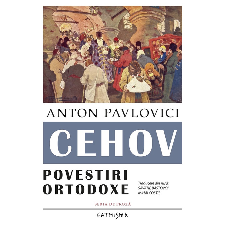Povestiri ortodoxe, Anton Pavlovici Cehov