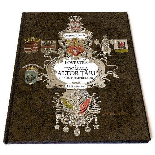 Povestea si tocmala altor tari ce sunt primprejur - Grigore Ureche