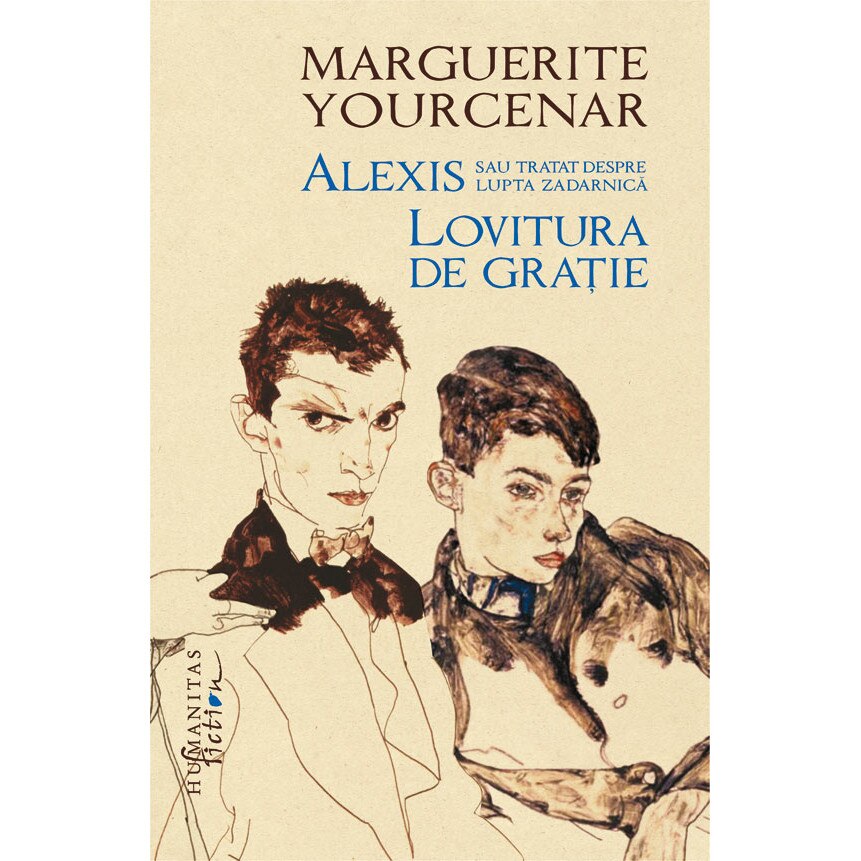 Alexis sau Tratat despre lupta zadarnica - Marguerite Yourcenar