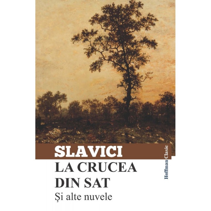 La crucea din sat si alte nuvele - Ioan Slavici
