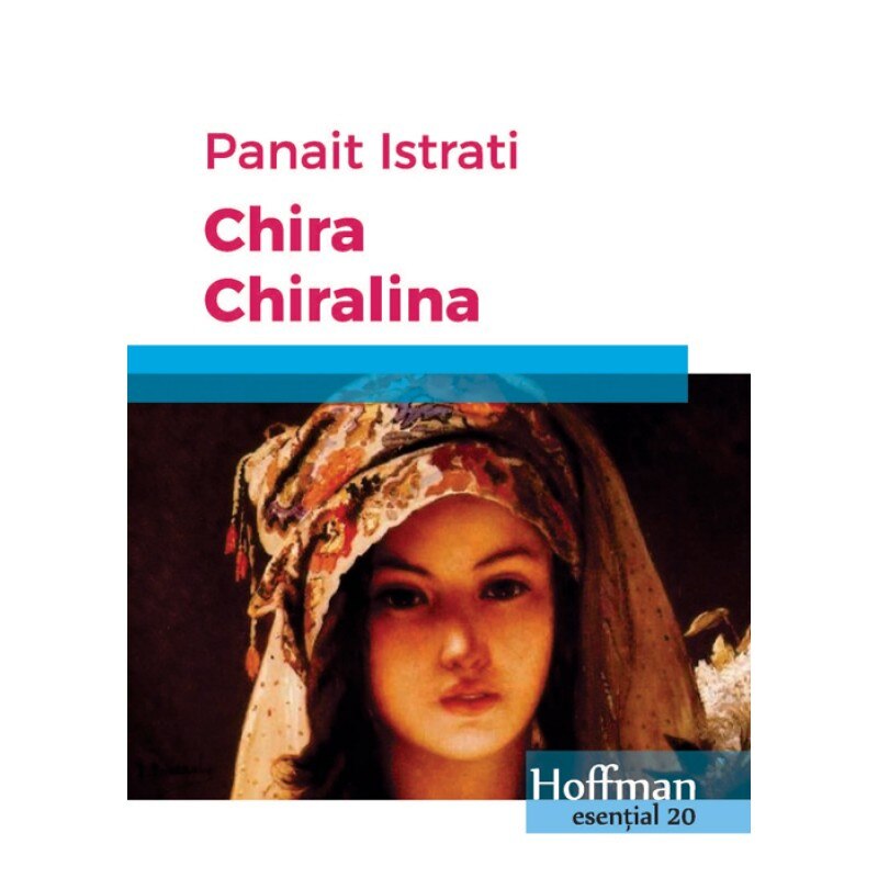 Chira Chiralina - Panait Istrati