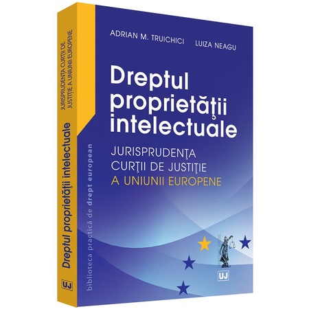 Dreptul Proprietatii Intelectuale Adrian M Truichici Luiza Neagu Emag Ro