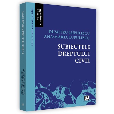 Subiectele Dreptului Civil Lupulescu Dumitru Ana Maria Lupulescu Emag Ro