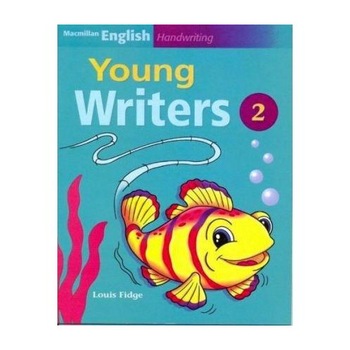 Macmillan English Handwriting Young Writers 2 - Louis Fidge Macmillan English Handwriting Young Writers 2 - Louis Fidge