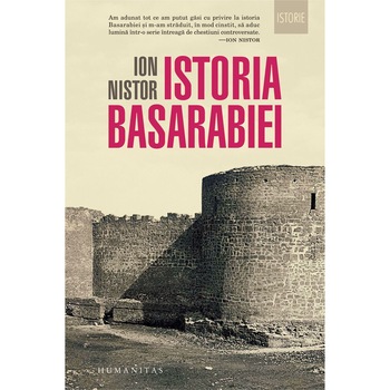 Istoria Basarabiei - Ion Nistor Istoria Basarabiei - Ion Nistor