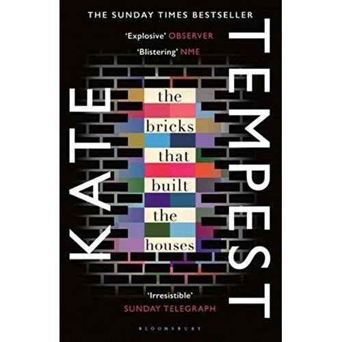 The Bricks that Built the Houses - Kate Tempest