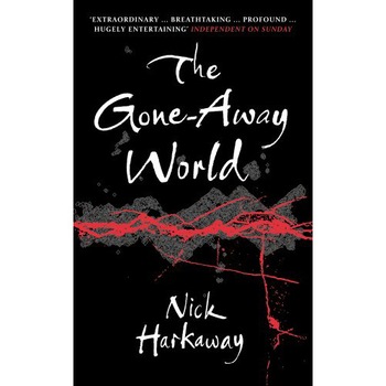The Gone-Away World - Nick Harkaway The Gone-Away World - Nick Harkaway