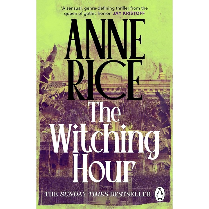 The Witching Hour - Anne Rice, editia 2025
