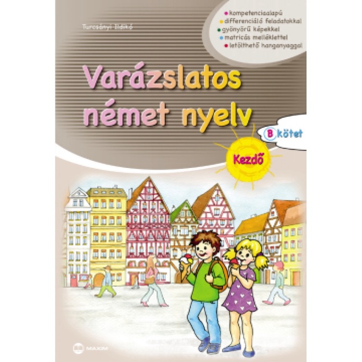 Turcsányi Ildikó; Varázslatos német nyelv – Kezdő – B kötet