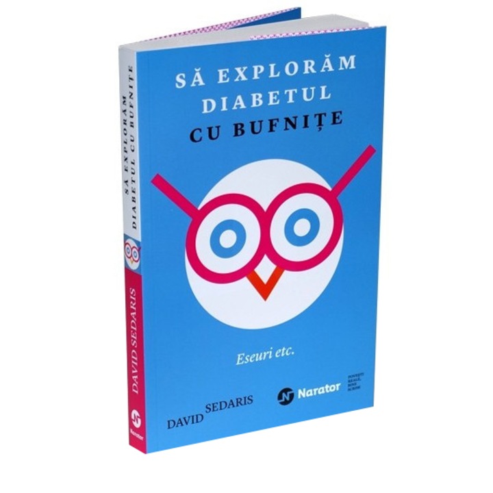 Narator: Sa exploram diabetul cu bufnite - David Sedaris