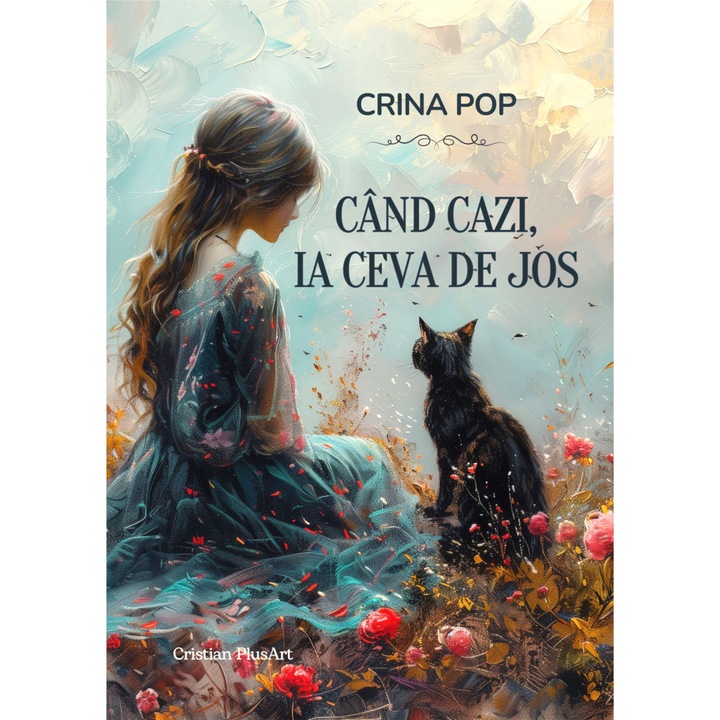 Cand cazi, ia ceva de jos - Crina Pop, editia 2024