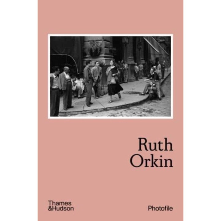 Ruth Orkin (photofile) - Anne Morin