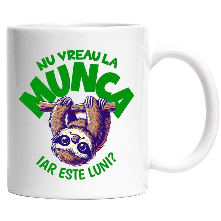 Cana cu Animal Lenes Atarnat De Creanga Text Haios Nu Vreau La Munca Iar Este luni, Ceramica, 330ML, cu Maner Alb