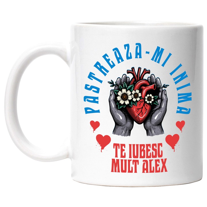 Cana cu Inima Cu Flori Albe in Maini Umane Text Pastreaza-ti Inima Te Iubesc Mult Alex, Ceramica, 330ML, cu Maner Alb