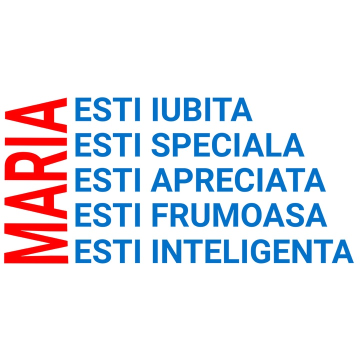 Sticker cu Mesaj Romantic Valentine's Day Nume Maria Esti Iubita Esti Speciala Apreciata, dragoste cu Margini Albe, PVC Vinyl 23 cm