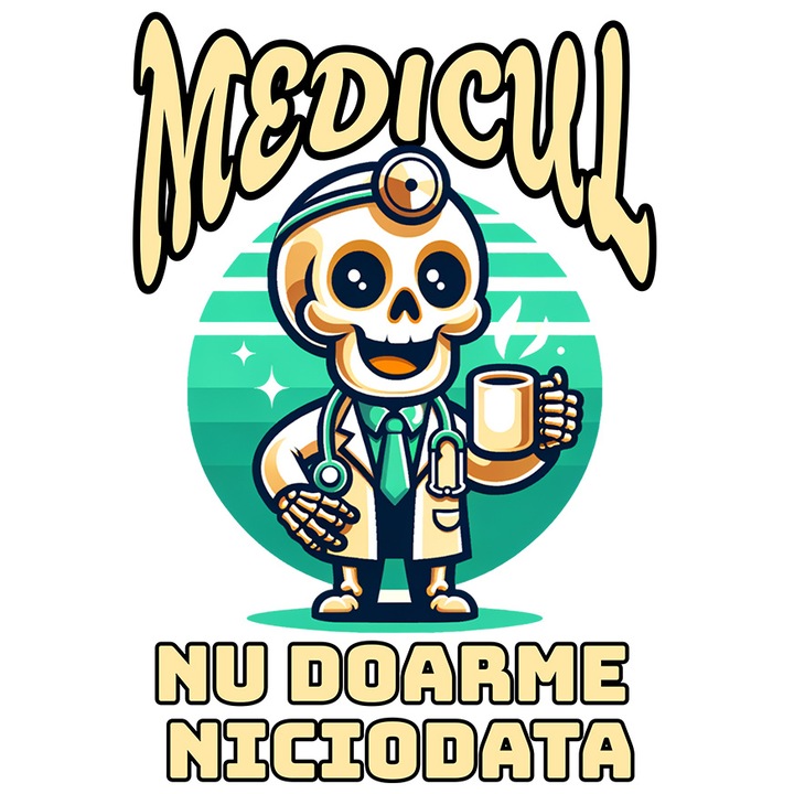 Sticker cu Schelete Vesel Cu Cana De Cafea Text Haios Medicul Nu Doarme Niciodata Extenuare cu Margini Albe, PVC Vinyl 23 cm