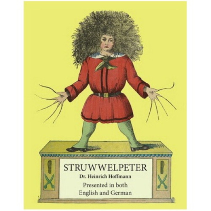 Struwwelpeter: Presented In Both English And German - Heinrich Hoffmann 9781955180016