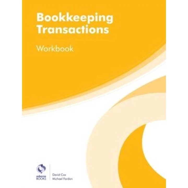 Bookkeeping Transactions Workbook, Cox David, Fardon Michael