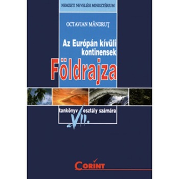 Geografia (lb.maghiara) - Manual pentru clasa a VII-a - Octavian Mandrut Geografia (lb.maghiara) - Manual pentru clasa a VII-a - Octavian Mandrut
