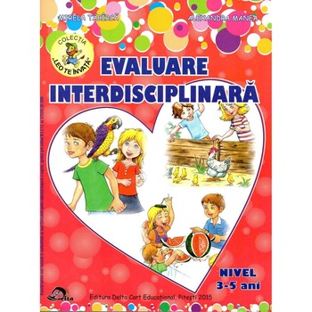Evaluare interdisciplinara 3-5 ani Colectia Leo te invata Evaluare interdisciplinara 3-5 ani Colectia Leo te invata
