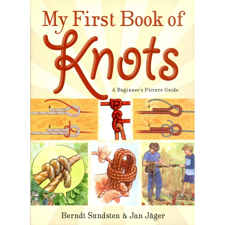 Prima mea carte de noduri - Un ghid ilustrat pentru începători