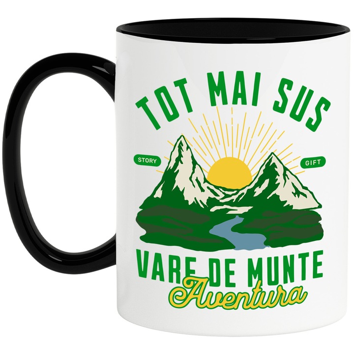 Cana cu Stanca Inalta Muntoasa text Tot Mai Sus Vale De Munte Aventura, Natura, Ceramica, 330ML, cu Maner Negru