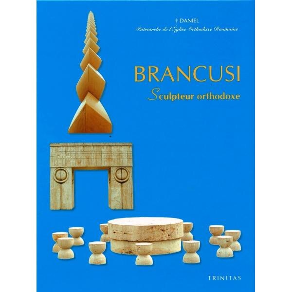 Brancusi, Sculptor Crestin Ortodox (Lb. Franceza) - Daniel