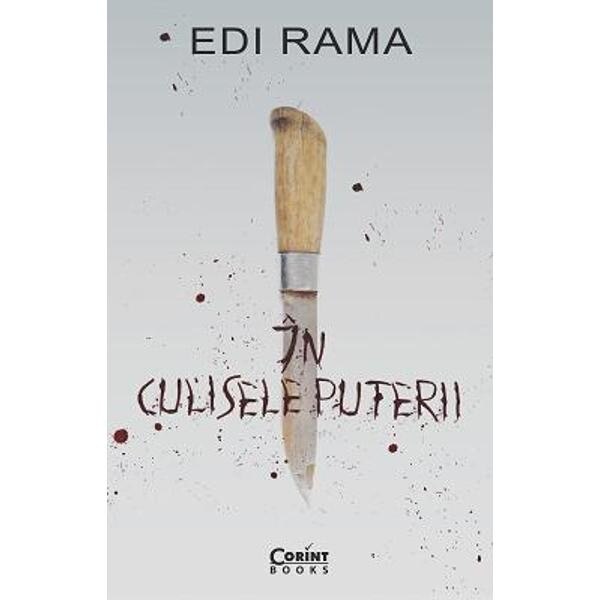 In Culisele Puterii - Edi Rama