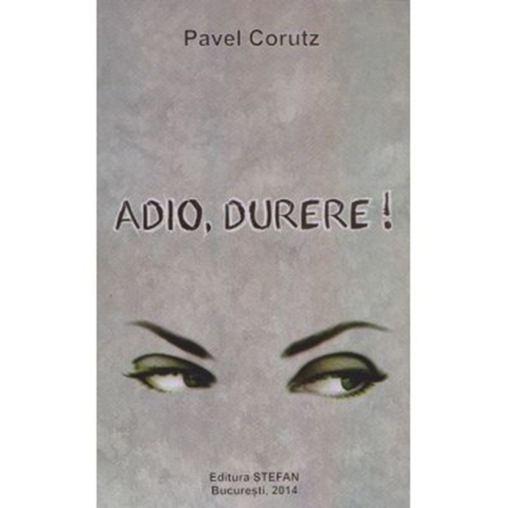 Adio -Durere! - P.Corutz